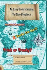 An Easy Understanding to Bible Prophecy