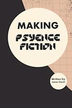 Making Psyence Fiction