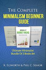 The Complete Minimalism Beginner Guide