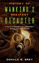 History Of Mankind's Greatest Disaster