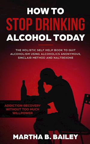 How To Stop Drinking Alcohol Today