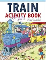 Train Activity Book For Kids 4-8