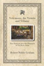 Volcanoes, The Veneto and Villainy