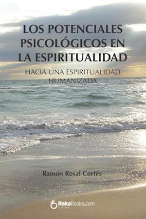 Los potenciales psicológicos en la espiritualidad