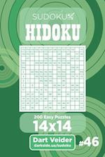 Sudoku Hidoku - 200 Easy Puzzles 14x14 (Volume 46)