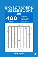 Skyscrapers Puzzle Books - 400 Easy to Master Puzzles 7x7 (Volume 2)