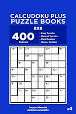 Calcudoku Plus Puzzle Books - 400 Easy to Master Puzzles 8x8 (Volume 4)