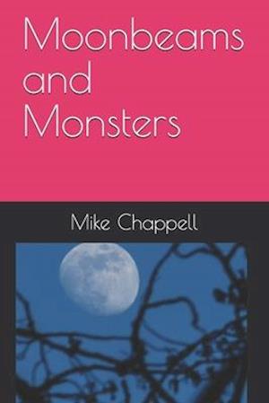 Moonbeams and Monsters
