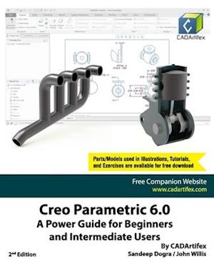 Creo Parametric 6.0: A Power Guide for Beginners and Intermediate Users