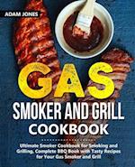 Gas Smoker and Grill Cookbook