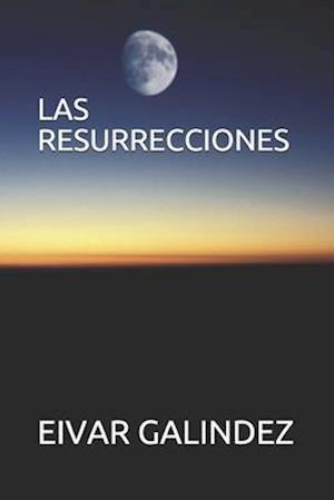 Las Resurrecciones