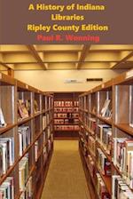 Short History of Libraries, Printing and Language - Ripley County Edition