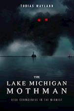 The Lake Michigan Mothman: High Strangeness in the Midwest 