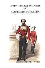 Libro 1° de las Órdenes de Caballería de España
