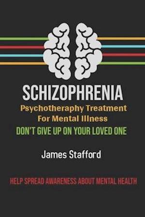 S&#1089;hiz&#1086;&#1088;hr&#1077;ni&#1072; - P&#1109;&#1091;&#1089;h&#1086;th&#1077;r&#1072;&#1088;&#1091; Treatment f&#1086;r Mental Illness