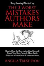 The 3 Worst Mistakes Authors Make