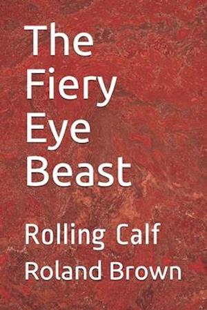 The Fiery Eye Beast