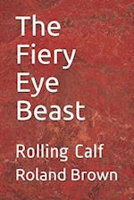 The Fiery Eye Beast