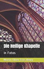 Die Heilige Khapelle