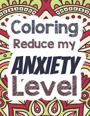 Coloring Reduce my Anxiety Level