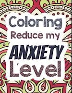 Coloring Reduce my Anxiety Level