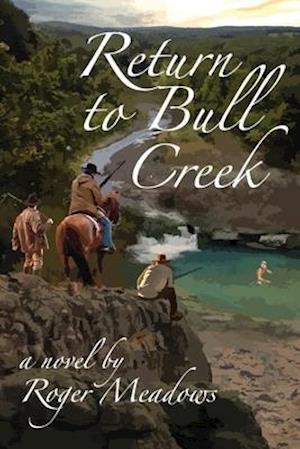 Return to Bull Creek