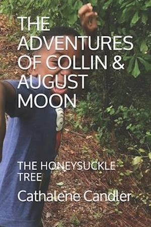 The Adventures of Collin & August Moon