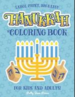 Hanukkah Coloring Book For Kids And Adults: Large Print, Big And Easy: A Jewish Holiday Gift For Kids of All Ages 