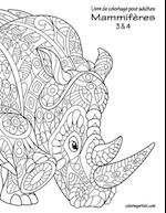 Livre de coloriage pour adultes Mammifères 3 & 4