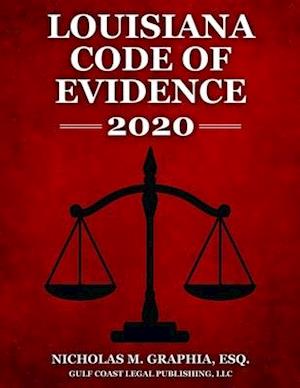 Louisiana Code of Evidence 2020