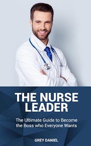 The Nurse Leader