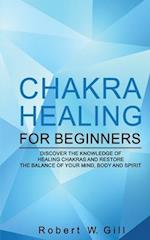 Chakra Healing for Beginners