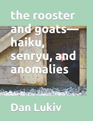 The rooster and goats-haiku, senryu, and anomalies