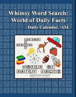 Whimsy Word Search: World of Daily Facts, ASL Edition 