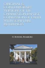 Original & Contemporary Versions of the Charleston Baptist Confession of Faith with Scripture References