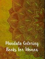 Mandala Coloring Books For Women: Mandala Coloring Book, Mandala Coloring Books For Women. 50 Story Paper Pages. 8.5 in x 11 in Cover. 