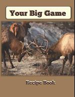 Your Big Game Recipe Book