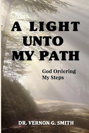 A Light Unto My Path