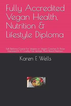 Fully Accredited Vegan Health, Nutrition & Lifestyle Diploma