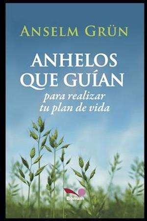 Anhelos Que Gui&#769;an