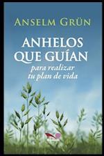 Anhelos Que Gui&#769;an