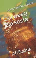 Oorweeg die koste