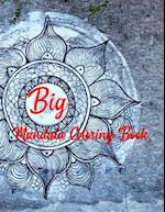 Big Mandala Coloring Book: Mandala Coloring Books For Women. Big Mandala Coloring Book.50 Story Paper Pages. 8.5 in x 11 in Cover. 