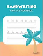 Handwriting Practice Workbook