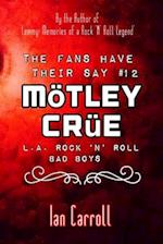 The Fans Have Their Say #12 Mötley Crüe