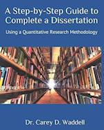 A Step-by-Step Guide to Complete a Dissertation