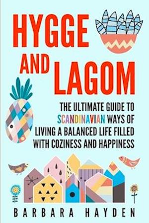 Hygge and Lagom