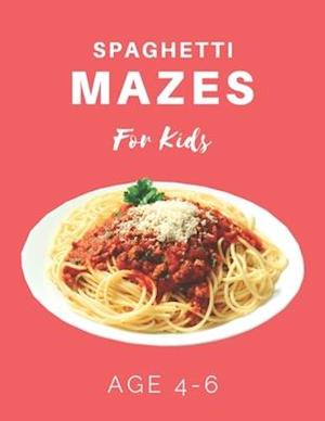 Spaghetti Mazes For Kids Age 4-6