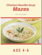 Chicken Noodle Soup Mazes For Children Age 4-6