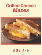 Grilled Cheese Mazes For Children Age 4-6